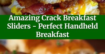 Amazing Crack Breakfast Sliders - Perfect Handheld Breakfast