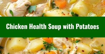 Comforting Chicken Health Soup with Potatoes