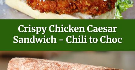 Crispy Chicken Caesar Sandwich - Chili to Choc