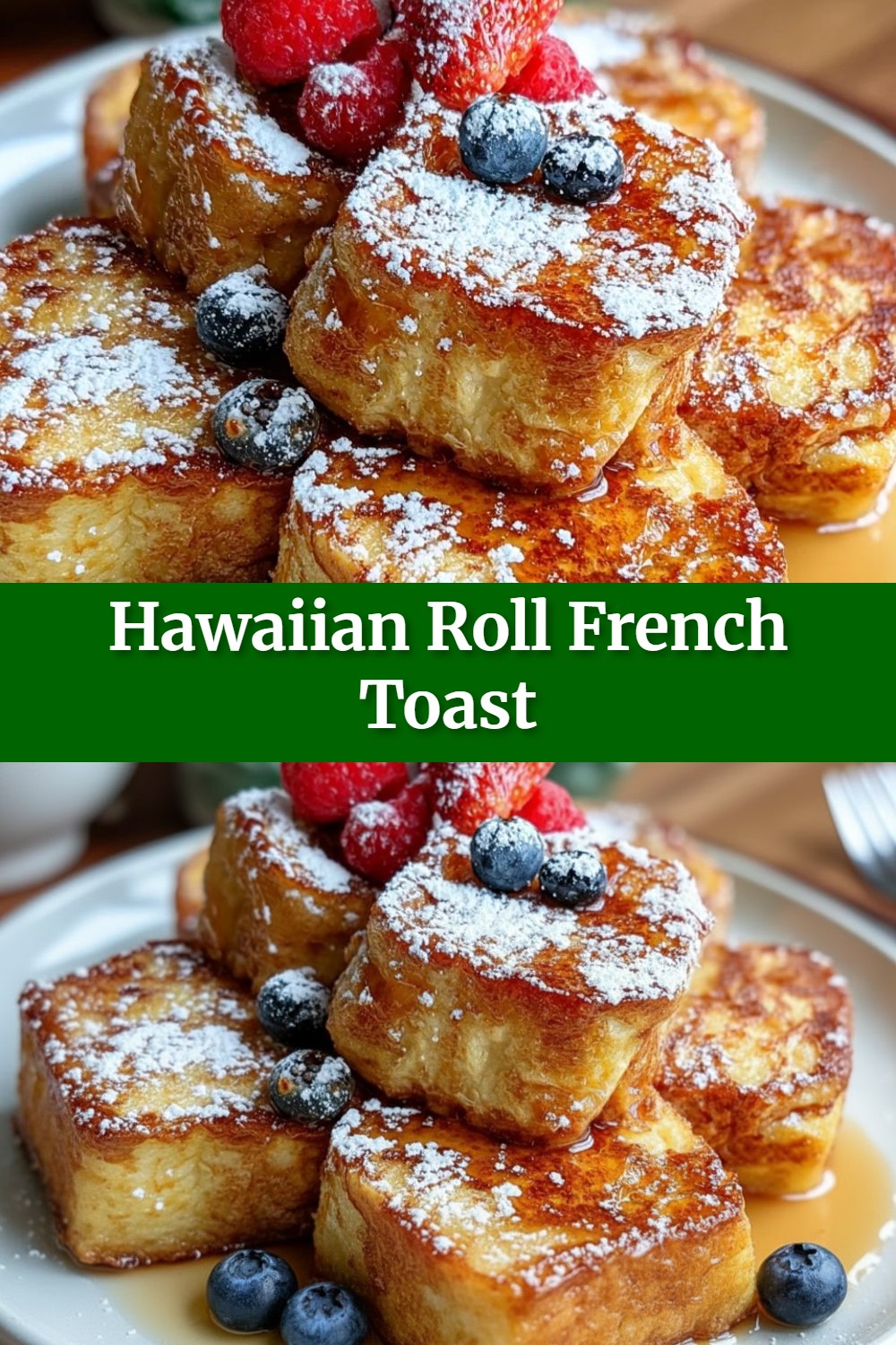 Hawaiian Roll French Toast