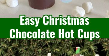 Easy Christmas Chocolate Hot Cups Festive Treat Ideas