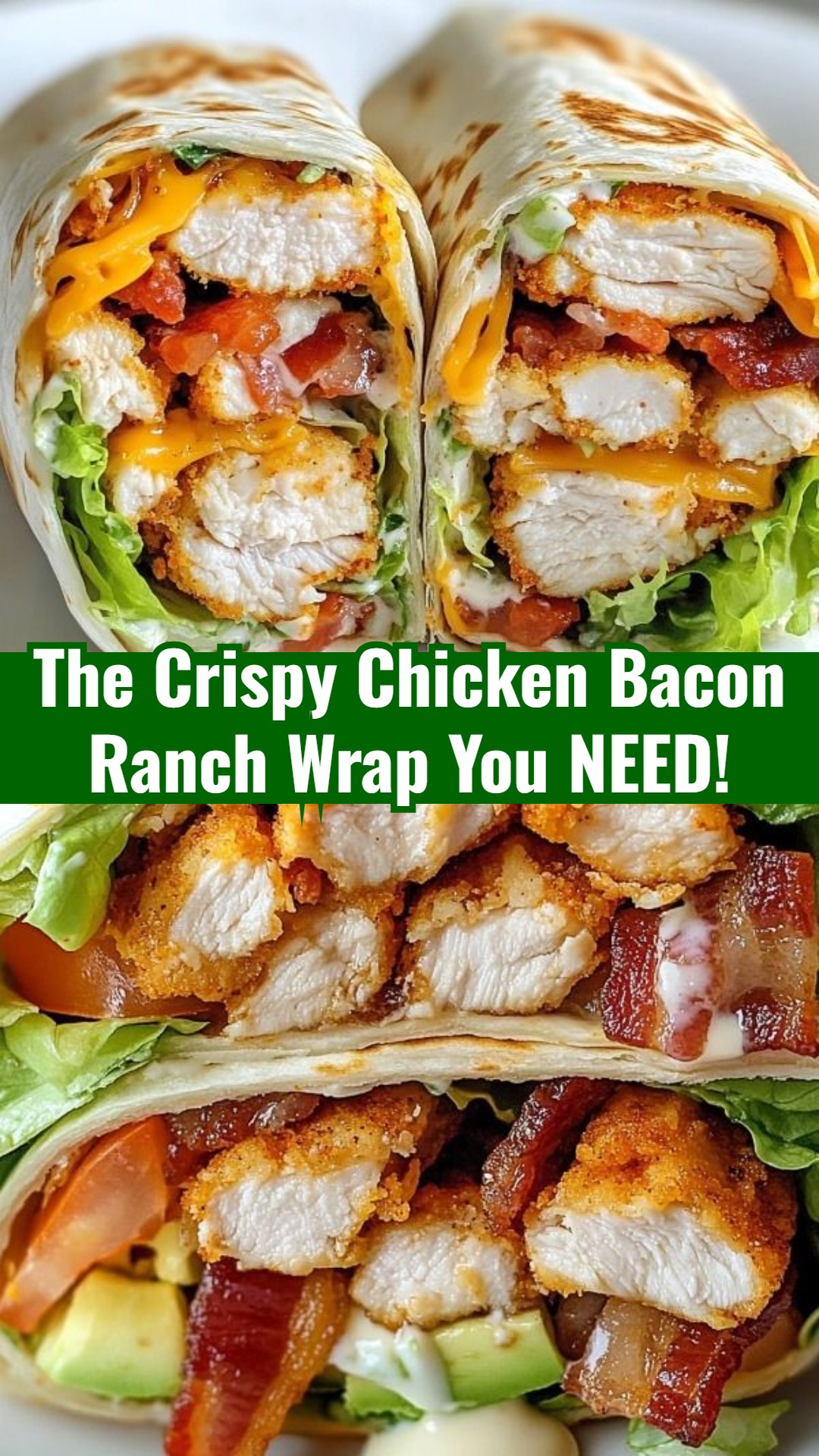 Easy Crispy Chicken Bacon Ranch Wraps Quick Dinner