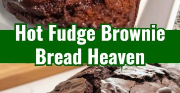 Easy Hot Fudge Brownie Bread Delicious Chocolate Lovers Sweet Treat