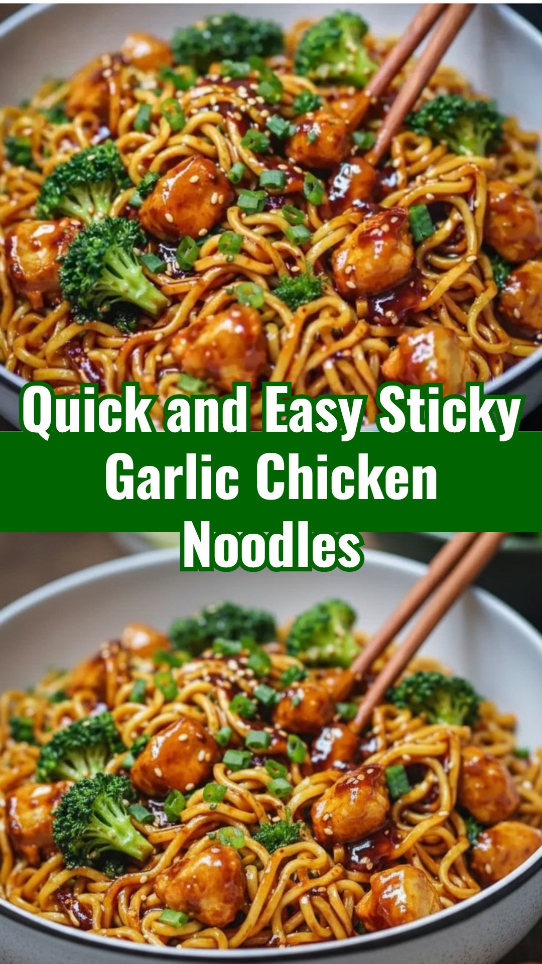 Sticky Garlic Chicken Noodles Best Meals Ever Quick Filling Dinners
