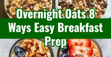 Easy Overnight Oats 8 Ways Flavor Ideas Menu